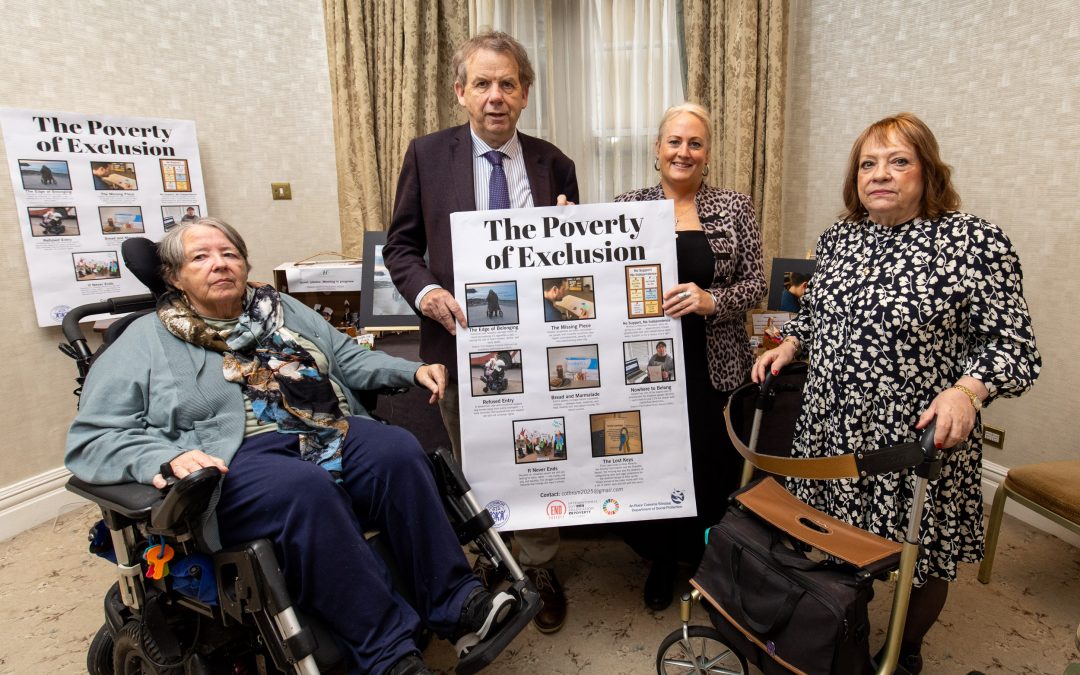 MORE THAN MONEY; THE POVERTY OF EXCLUSION – NATIONAL POSTER CAMPAIGN LAUNCHED TO HIGHLIGHT ONGOING FAILURES AND NEGLECT OF DISABLED PEOPLE 